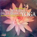 HOLLEMAN DONA, I principi vitali della pratica yoga