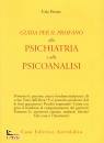 BERNE ERIC, Guida per il profano alla psichiatria psicoanalisi