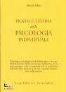 ADLERALFRED, Prassi e teoria della psicologia individuale