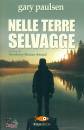 PAULSEN GARY, Nelle terre selvagge