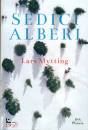 LARS MYTTING, Sedici alberi