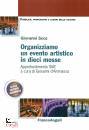 SCOZ GIOVANNI, Organizziamo un evento artistico in dieci mosse