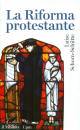 SCHORN-SCHUTTE LUISE, La riforma protestante