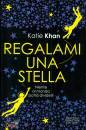 KHAN KATIE, Regalami una stella