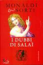 MONALDI & SORTI, I dubbi di Salai