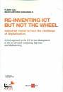 GAJ - VARAGNOLO, Re-inventing ICT  but not the wheel