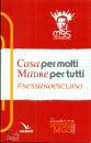 LDC, Casa per molti Madre per tutti #nessuno escluso