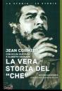 CORMIER JEAN, La vera storia del "Che"