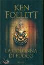 FOLLETT KEN, La colonna di fuoco