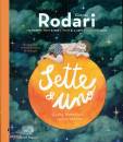 RODARI GIANNI, Sette e uno - sette bambini, otto storie