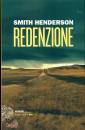 HENDERSON  SMITH, Redenzione