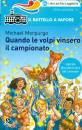 MORPURGO MICHAEL, Quando le volpi vinsero il campionato