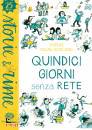 RIGAL - GOULARD, Quindici giorni senza rete