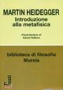 HEIDEGGER MARTIN, Introduzione alla metafisica