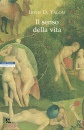 YALOM IRVIN D., Il senso della vita