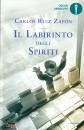 ZAFON CARLOS RUIZ, Il labirinto degli spiriti