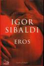 SIBALDI IGOR, Eros