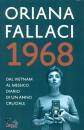 FALLACI ORIANA, 1968 Dal Vietnam al Messico