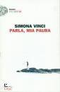 VINCI SIMONA, Parla, mia paura