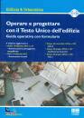 immagine di Operare e progettare con il Testo Unico edilizia