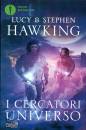 HAWKING STEPHEN & L., I cercatori dell