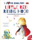 FRANCESCA ROSSI, Little red riding hood. i love english! livello 2