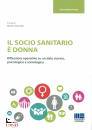 TESSAROLLO MATTEO/ED, IL SOCIO SANITARIO  DONNA