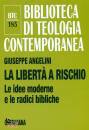 ANGELINI GIUSEPPE, La liberta