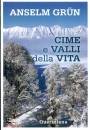 GRUN ANSELM, Cime e valli della vita