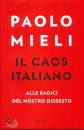 Paolo Mieli, IL caos italiano