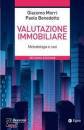 MORRI - BENEDETTO, Valutazione immobiliare  Metodologia e casi