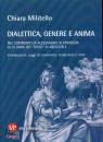 MILITELLO CHIARA, Dialettica, genere e anima