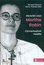 PEYROUS GILLE MARIE, Incontri con Marthe Robin