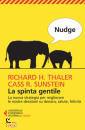 THALER RICHARD H., Nudge. La spinta gentile