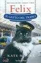 MOORE KATE, Felix il gatto del treno