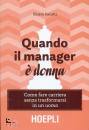 CECUTTI CHIARA, Quando il manager  donna