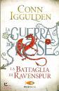 IGGULDEN CONN, La battaglia di Ravenspur La guerra delle Rose