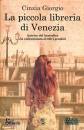 GIORGIO CINZIA, La piccola libreria di Venezia