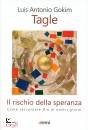 immagine di Tagle - Il rischio della speranza