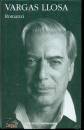 Vargas Llosa Mario, Romanzi volume secondo