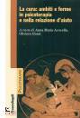 ACOCELLA  - ROSSI/ED, La cura: ambiti e forme in psicoterapia e ...