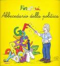 FORATTINI, GIORGIO, Abbecedario della politica