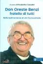 CASADEI ELISABETTA, Don Oreste Benzu fratello di tutti