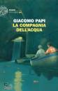 PAPI GIACOMO, La compagnia dell