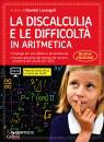 LUCANGELI DANIELA, La discalculia e le difficolt in aritmetica