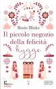 BLAKE ROSIE, Il piccolo negozio della felicit hygge