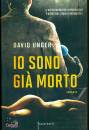 UNGER DAVID, Io sono gia