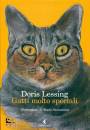 LESSING DORIS, Gatti molto speciali