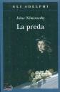 NEMIROVSKY IRENE, La preda