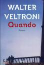 VELTRONI WALTER, Quando